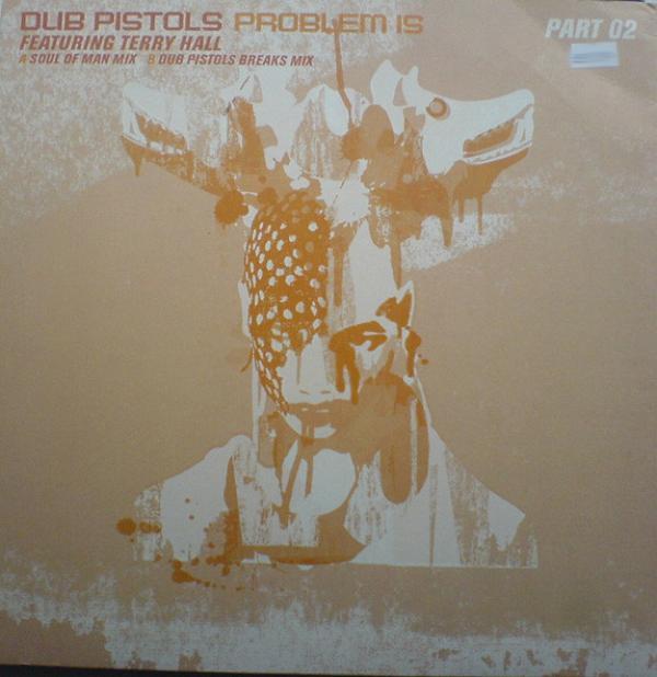 Dub Pistols, Terry Hall - Problem Is (Part 02)