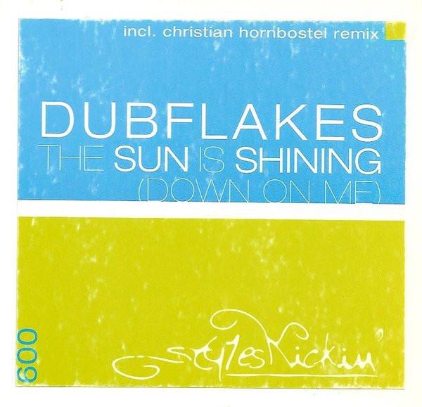 Dubflakes - The Sun Is Shining (Down On Me)