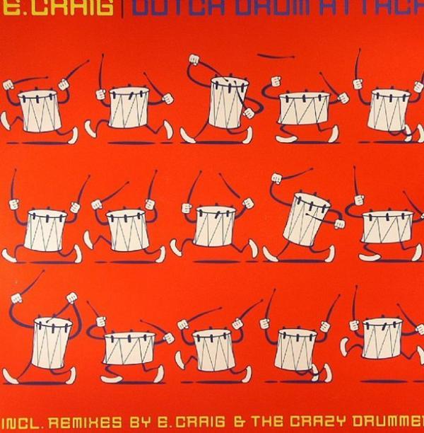 E-Craig - Dutch Drum Attack