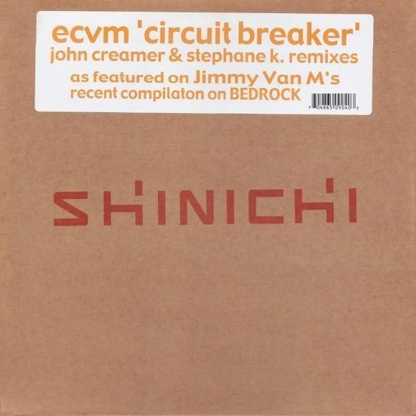 ECVM - Circuit Breaker (John Creamer & Stephane K. Remixes)