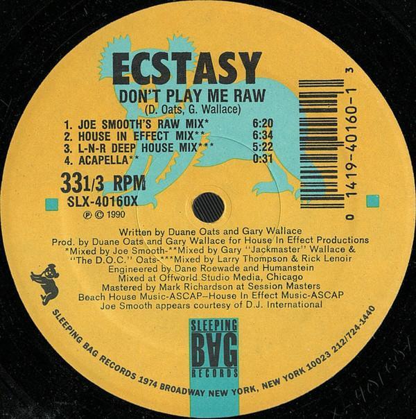 Ecstacy (2) - Don't Play Me Raw