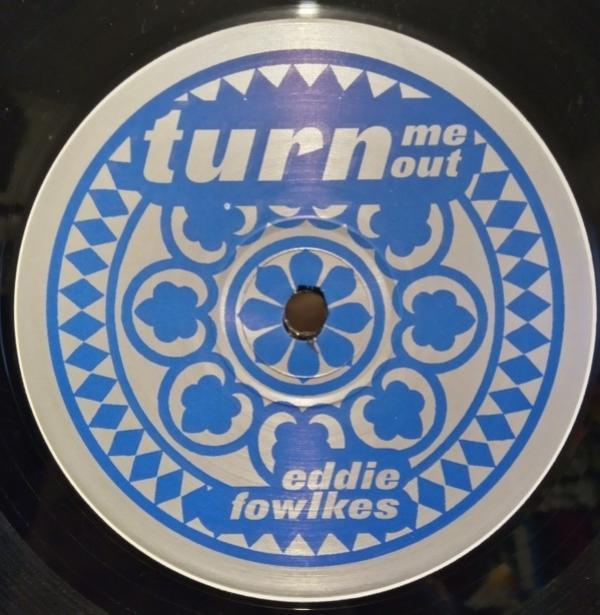 Eddie Fowlkes - Turn Me Out