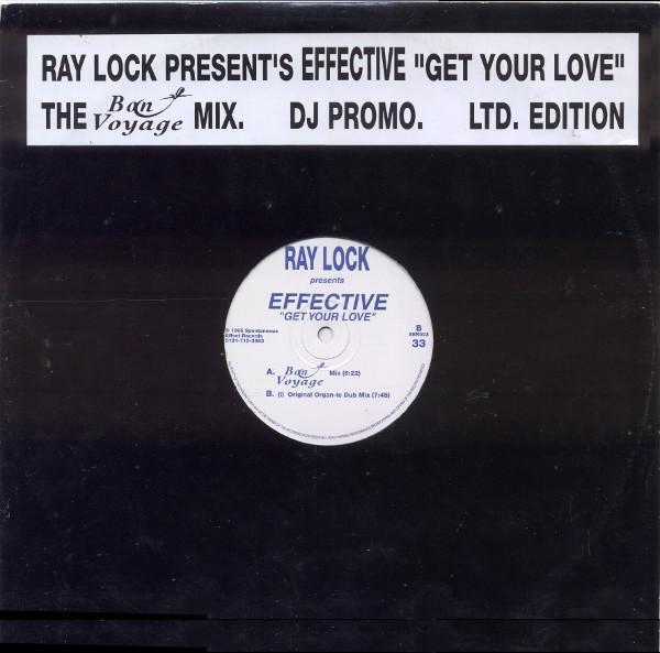 Effective (2), Ray Lock - Get Your Love (The Bon Voyage Mix)