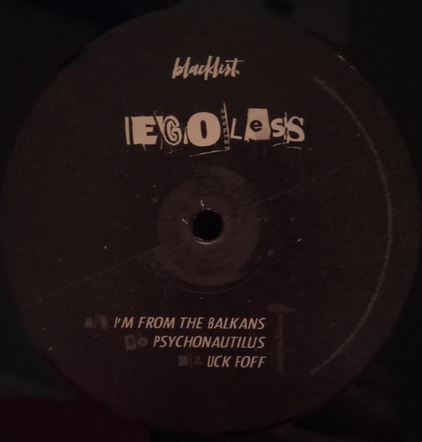 Egoless - I'm From The Balkans