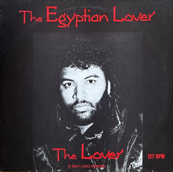 Egyptian Lover - The Lover (12 Inch Long Version)