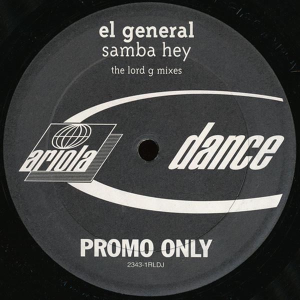 El General - Samba Hey (Lord G Mixes)