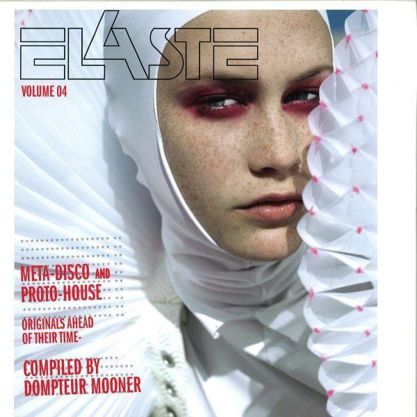  - Elaste Volume 04 - Meta-Disco And Proto-House