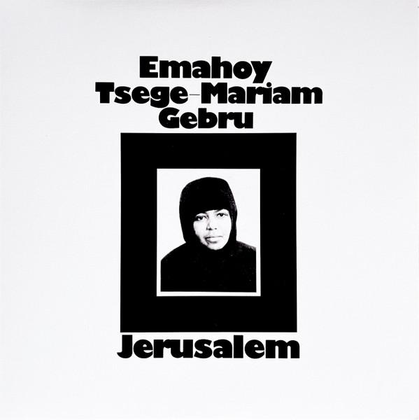 Emahoy Tsegue Maryam Guebrou - Jerusalem