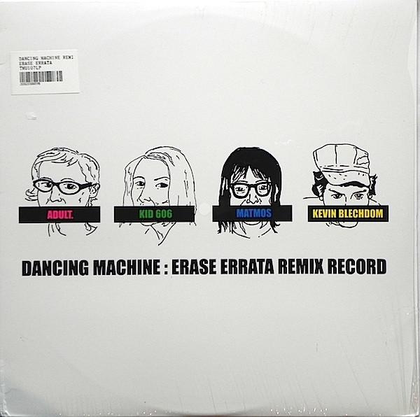 Erase Errata - Dancing Machine: Erase Errata Remix Record