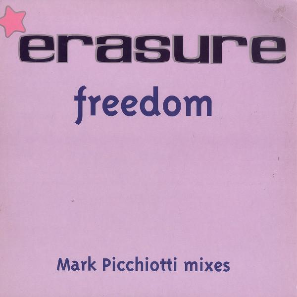 Erasure - Freedom (Mark Picchiotti Mixes)