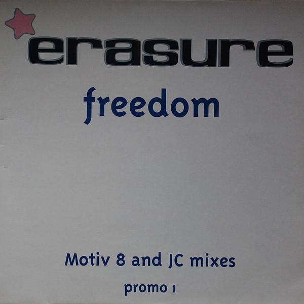 Erasure - Freedom (Motiv 8 And JC Mixes)