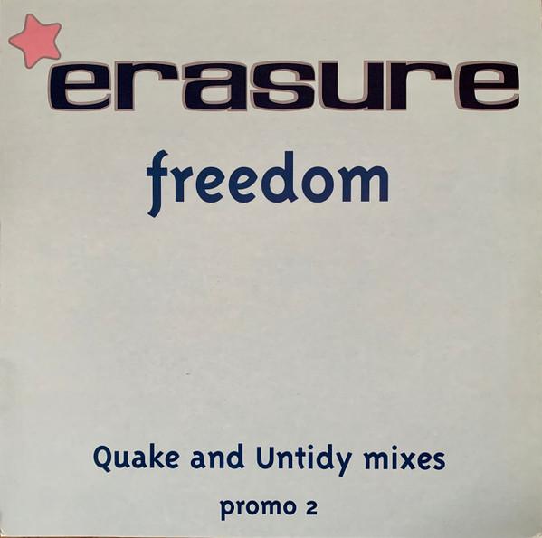 Erasure - Freedom (Quake And Untidy Mixes)