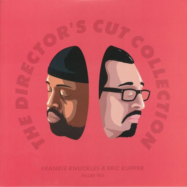 Eric Kupper, Frankie Knuckles, Director's Cut (3) - The Director’s Cut Collection (Volume Two)