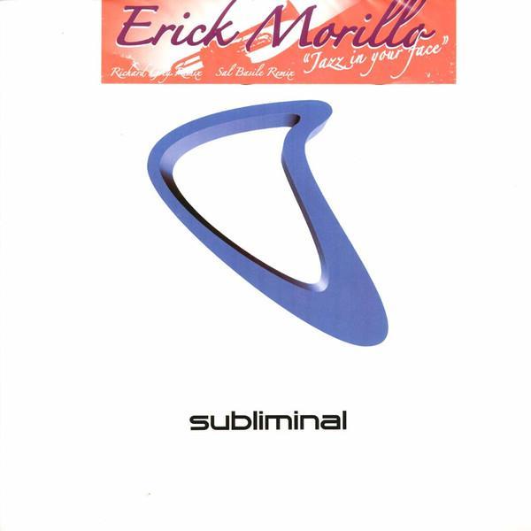 Erick Morillo - Jazz In Your Face