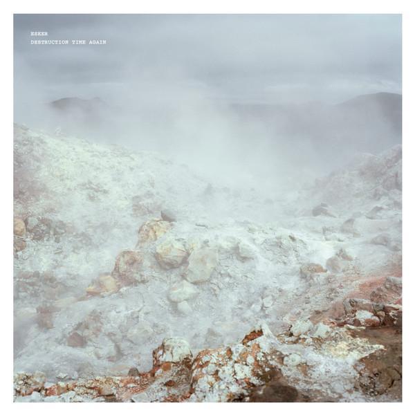 Esker (3) - Destruction Time Again