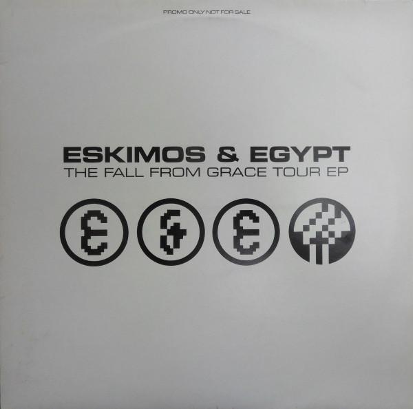 Eskimos & Egypt - The Fall From Grace Tour EP