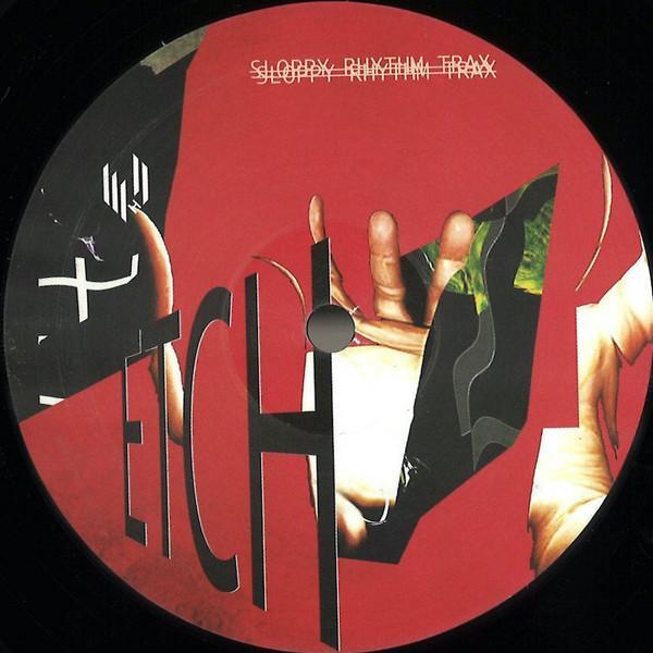 Etch (4) - Sloppy Rhythm Trax EP