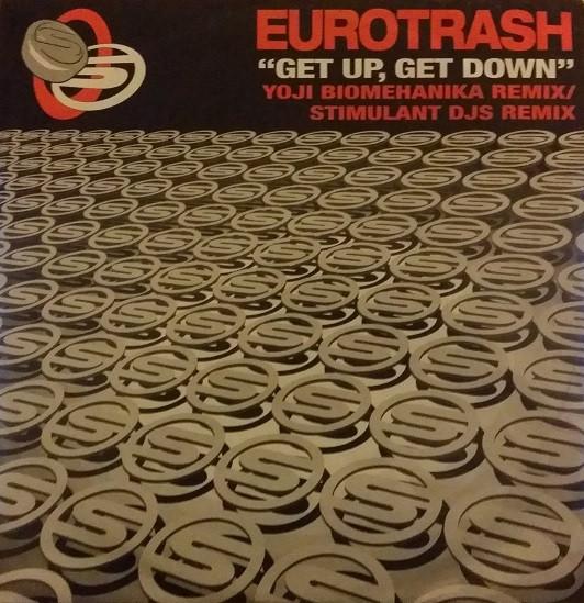 Eurotrash - Get Up, Get Down
