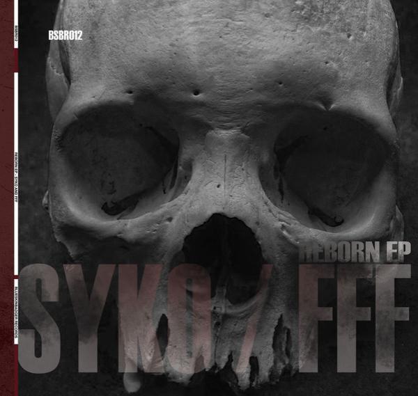 FFF, DJ Syko - Reborn EP