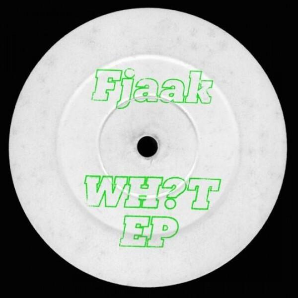 FJAAK - Wh?t EP
