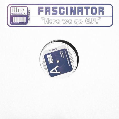 Fascinator - Here We Go EP