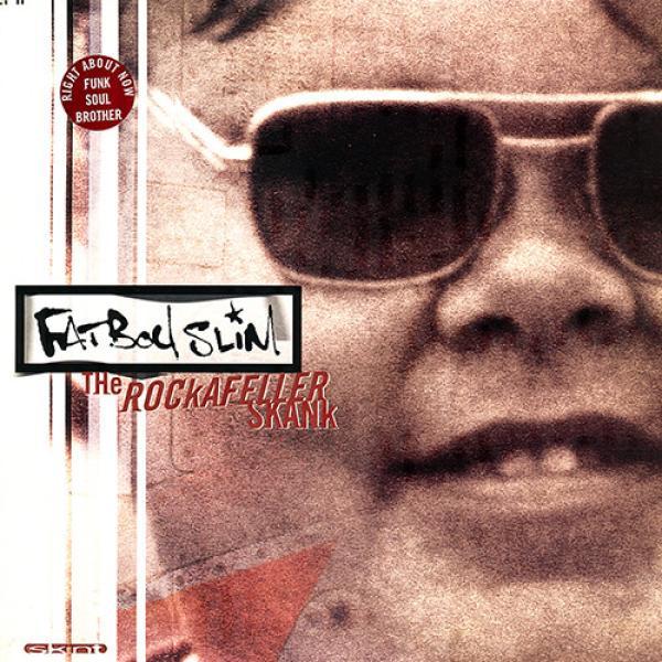 Fatboy Slim - The Rockafeller Skank
