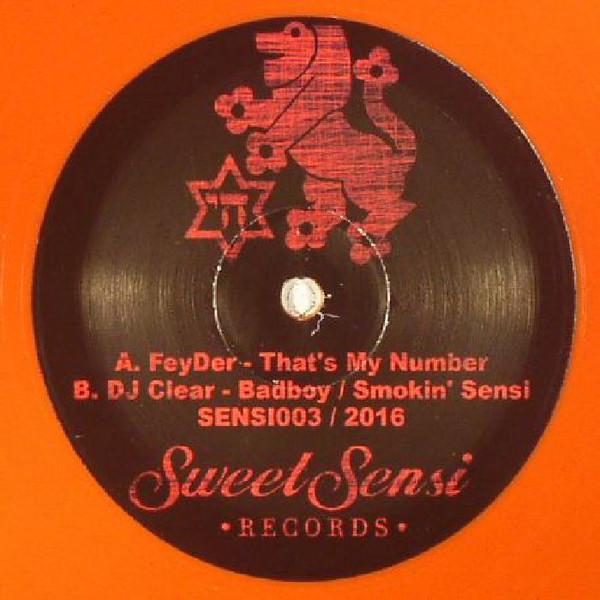 FeyDer, DJ Clear - That's My Number / Badboy / Smokin' Sensi