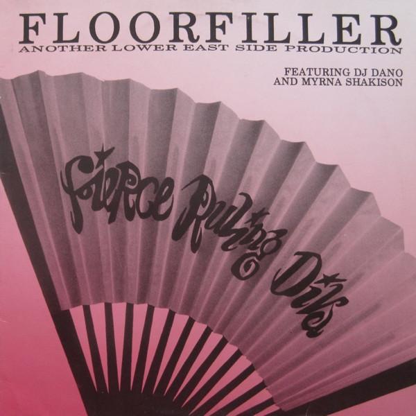 Fierce Ruling Diva, DJ Dano, Myrna Shakison - Floorfiller