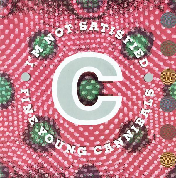 Fine Young Cannibals - I'm Not Satisfied