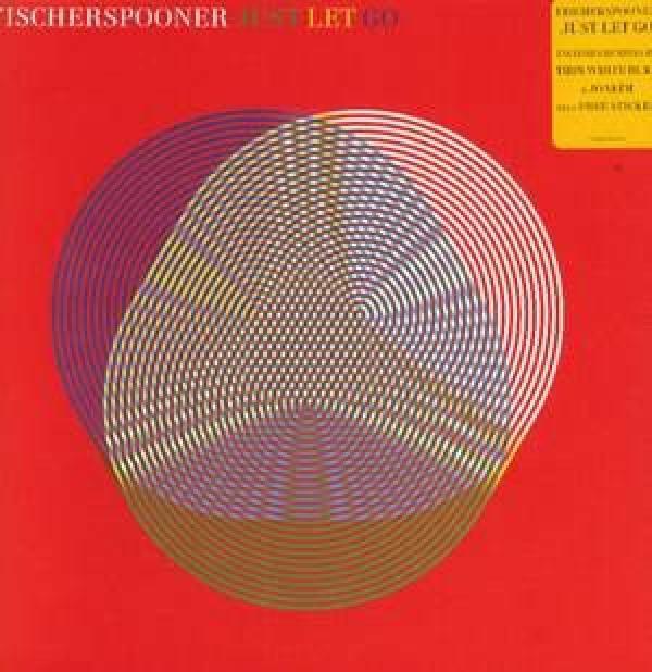 Fischerspooner - Just Let Go