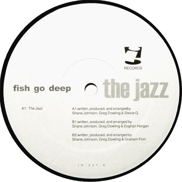 Fish Go Deep - The Jazz