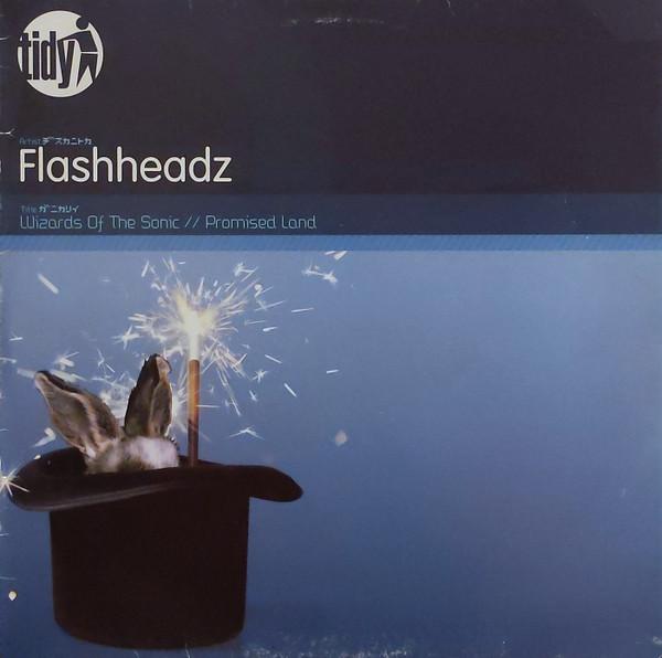 Flashheadz - Wizards Of The Sonic / Promised Land