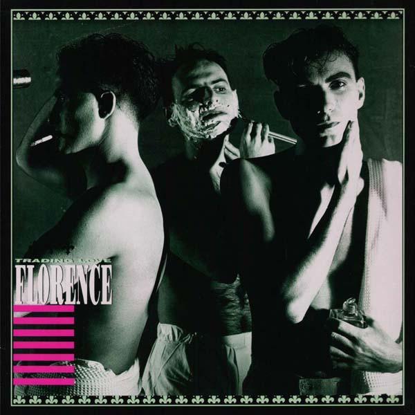 Florence (2) - Trading Love