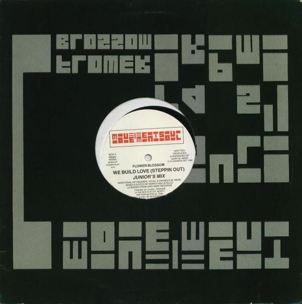 Flower Blossom - We Build Love (Steppin Out)