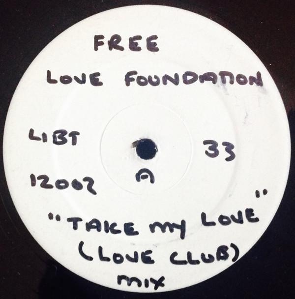 Free Love Foundation - Take My Love