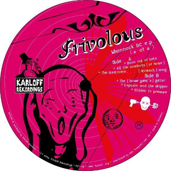 Frivolous - Whonnock BC E.P. (2 Of 2)