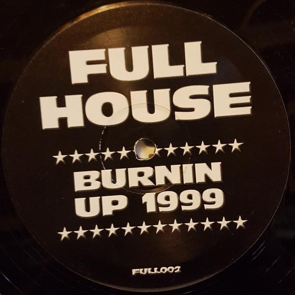 Full House (4) - Burnin Up 1999