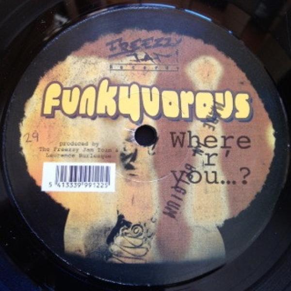 Funkyvorous - Where R You