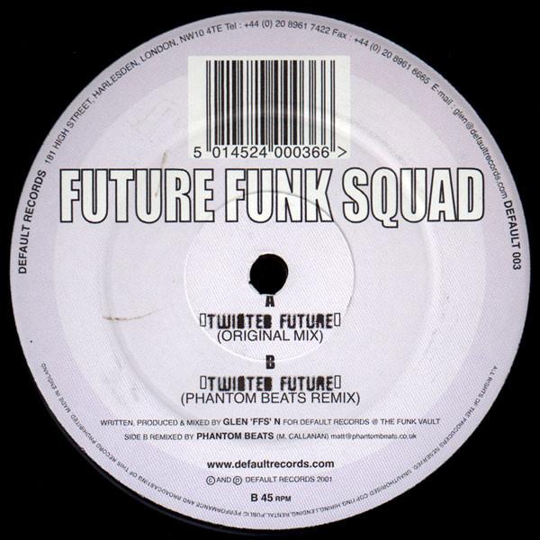 Future Funk Squad - Twisted Future