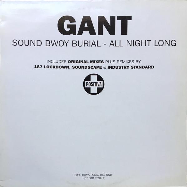 Gant - Sound Bwoy Burial / All Night Long