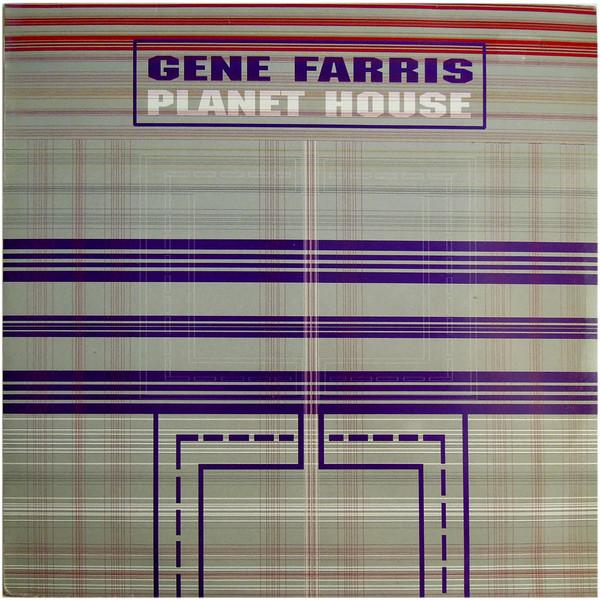 Gene Farris - Planet House