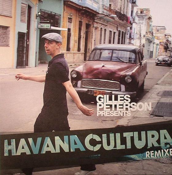 Gilles Peterson, Gilles Peterson's Havana Cultura Band - Remixed