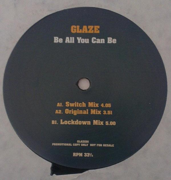 Glaze - Be All You Can Be