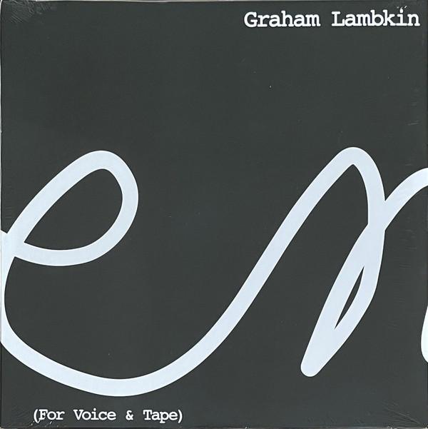 Graham Lambkin - Poem (For Voice & Tape)