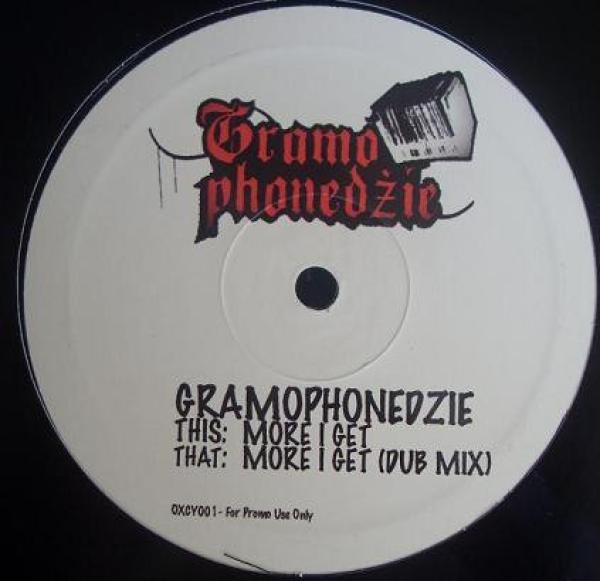 Gramophonedzie - More I Get