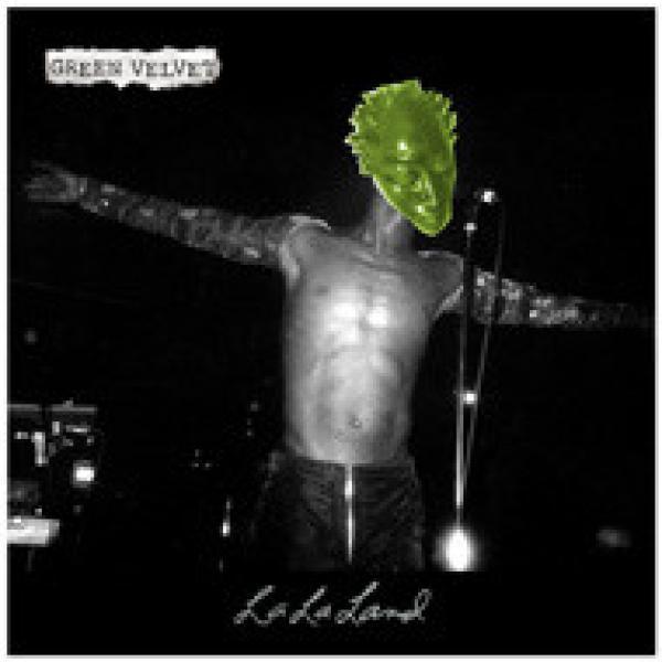 Green Velvet - La La Land