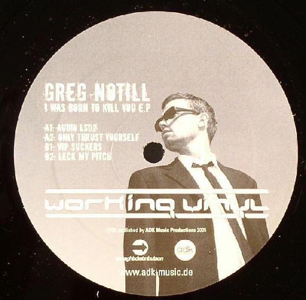 Greg Notill - I Was Born To Kill You E.P