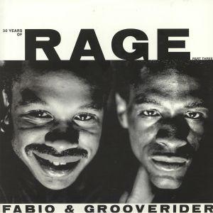 Grooverider, Fabio - 30 Years Of Rage (Part Three)