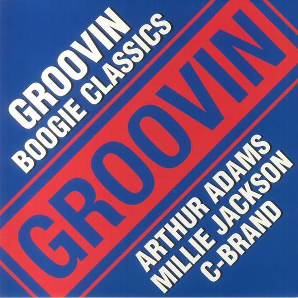  - Groovin Boogie Classics