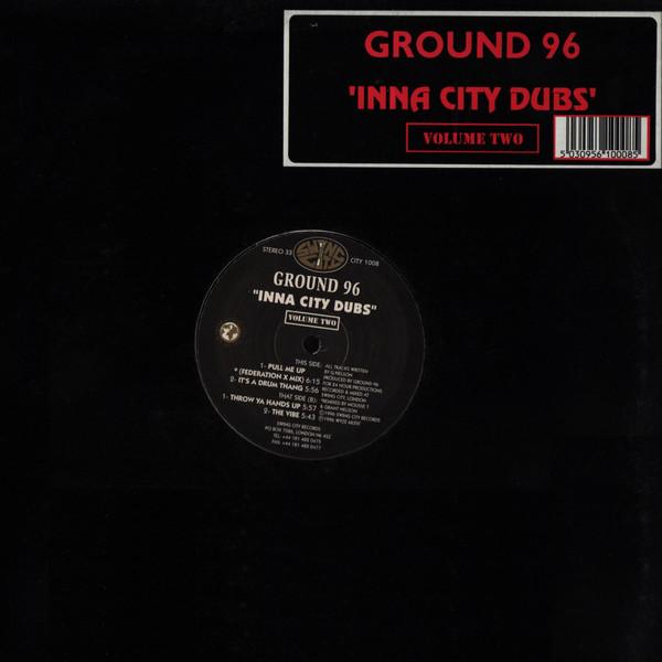 Ground 96 - Inna City Dubs - Volume Two